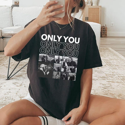 Personalized Only You T shirt Unisex - 9 custom photo collage